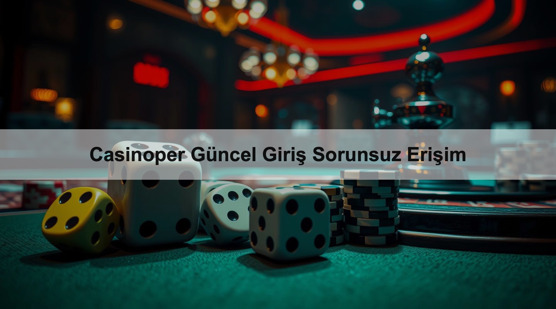Casinoper Güncel Giriş Sorunsuz Erişim 1 Casinoper Güncel Giriş Sorunsuz Erişim